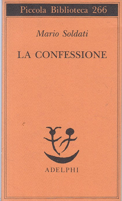 LN- LA CONFESSIONE - SOLDATI - ADELPHI - PICCOLA BIBLIOTECA-- 1991 - BS - YFS406