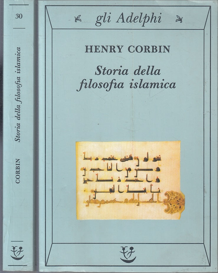 LS- STORIA DELLA FILOSOFIA ISLAMICA- HENRY CORBIN- GLI ADELPHI--- 1991-B- XFS116
