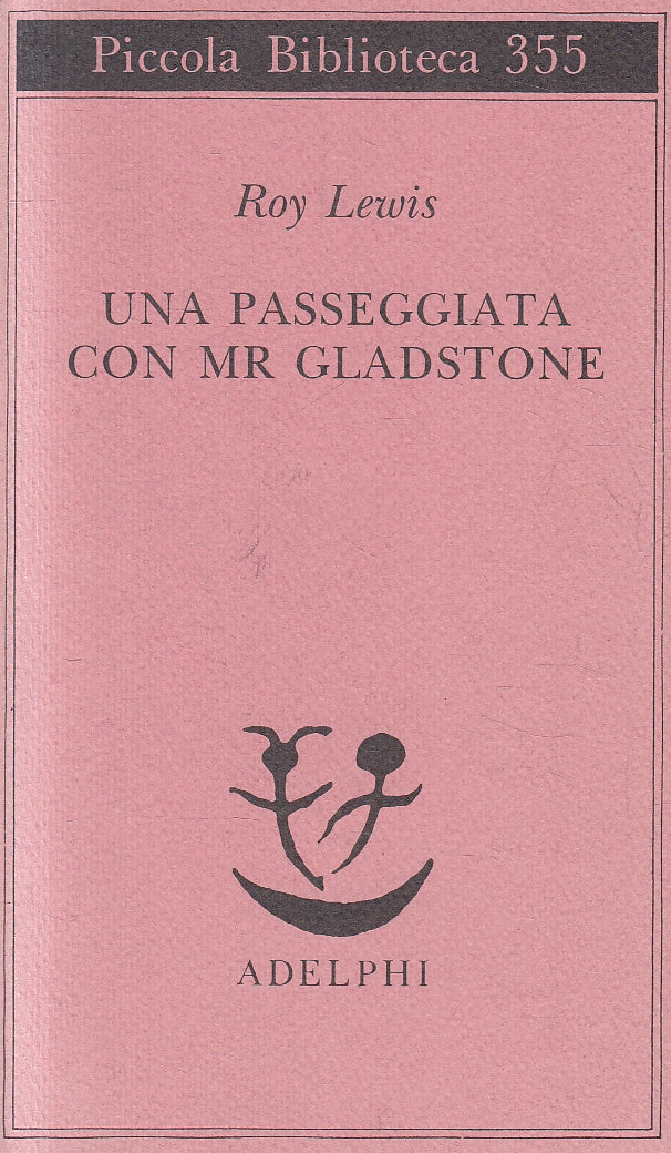LN- UNA PASSEGGIATA CON MR GLADSTONE - ROY LEWIS - ADELPHI --- 1995 - B - XFS