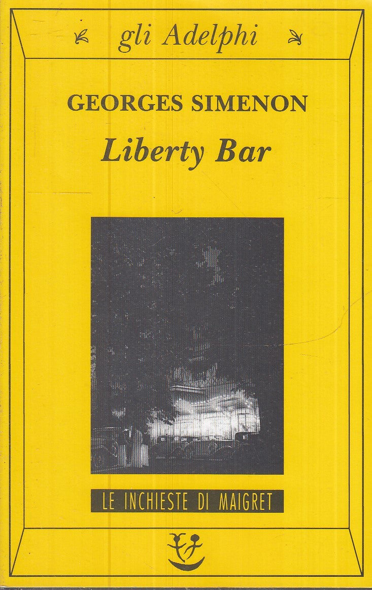 LG- LIBERTY BAR INCHIESTE MAIGRET - GEORGES SIMENON - GLI ADELPHI- 109--- B- XFS