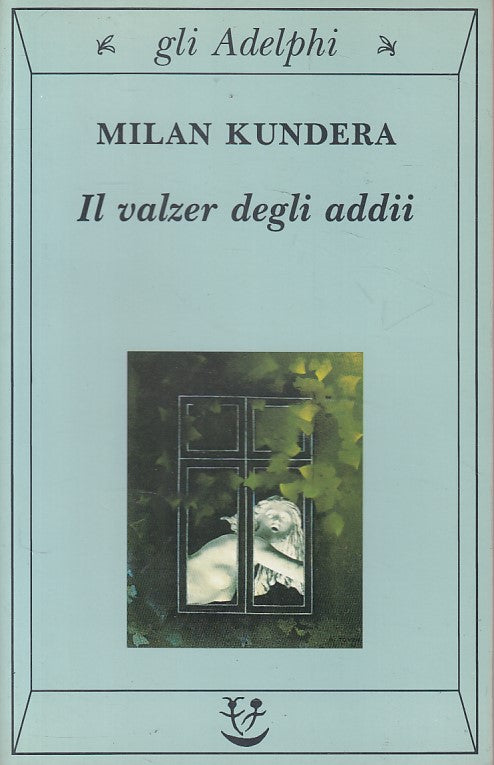 LN- IL VALZER DEGLI ADDII - KUNDERA - ADELPHI -- 1a ED. - 1997 - B - YFS422