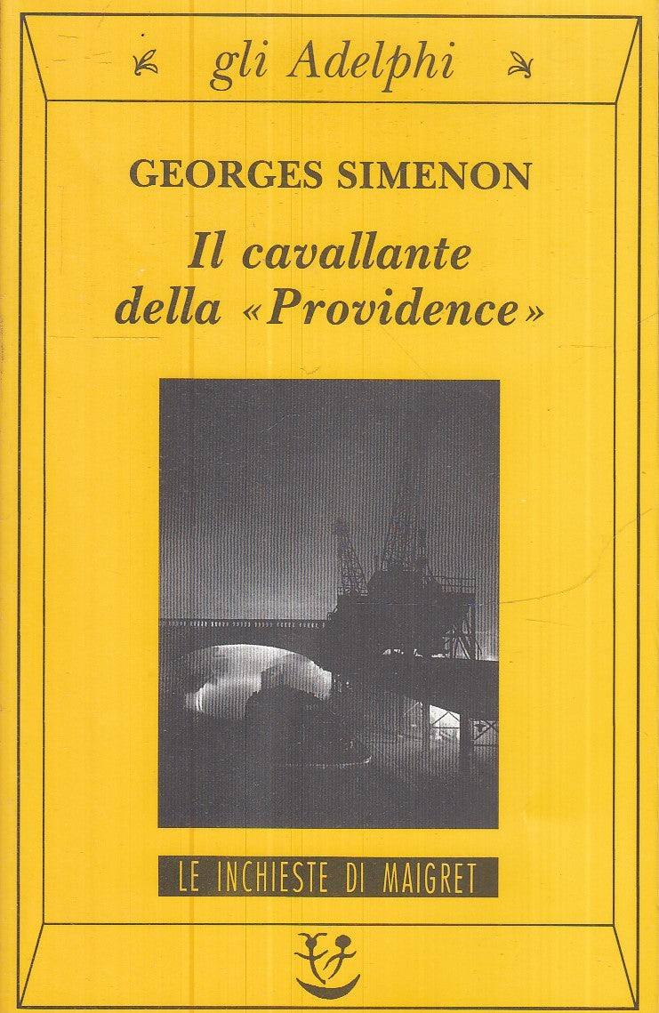 LG- IL CAVALLANTE DELLA PROVIDENCE- SIMENON- GLI ADELPHI- MAIGRET-- 2001- B- XFS
