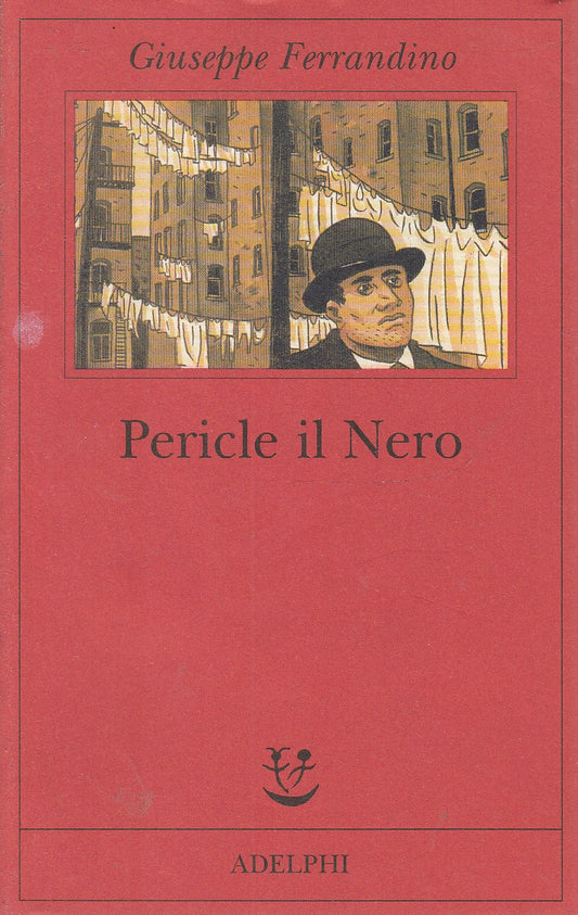 LN- PERICLE IL NERO - GIUSEPPE FERRANDINO - ADELPHI - FABULA --- B- XFS