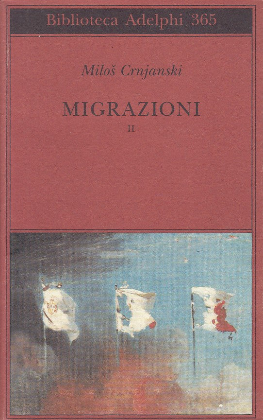 LN- MIGRAZIONI II - CRNJANSKI - ADELPHI - BIBLIOTECA -- 1998 - BS - ZFS55
