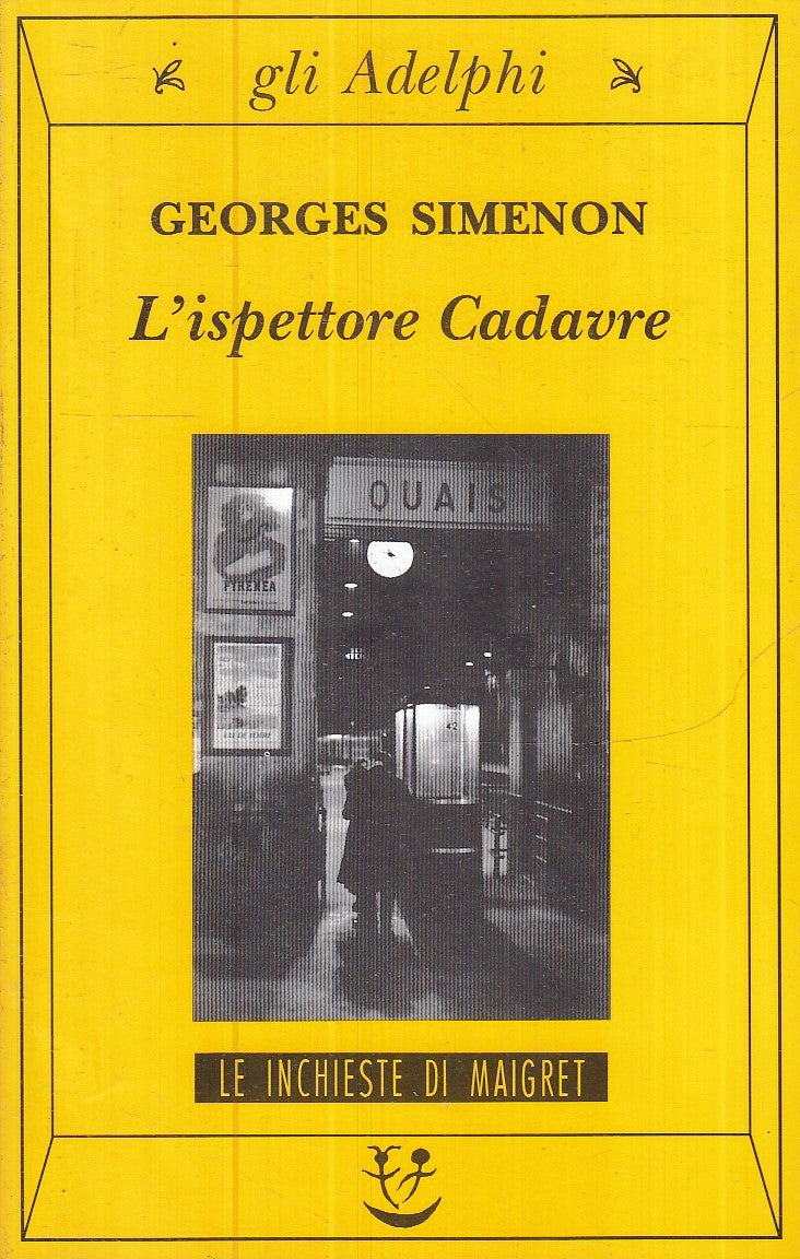 LG- L'ISPETTORE CADAVERE MAIGRET - GEORGES SIMENON - GLI ADELPHI - 147--- B- XFS