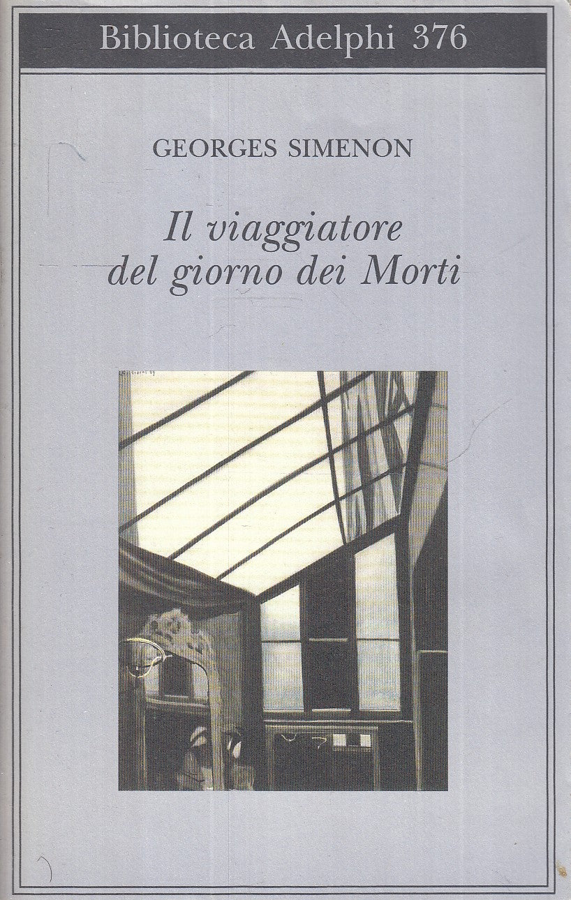 LN- IL VIAGGIATORE DEL GIORNO DEI MORTI - SIMENON - ADELPHI --- 1999 - BS- XFS