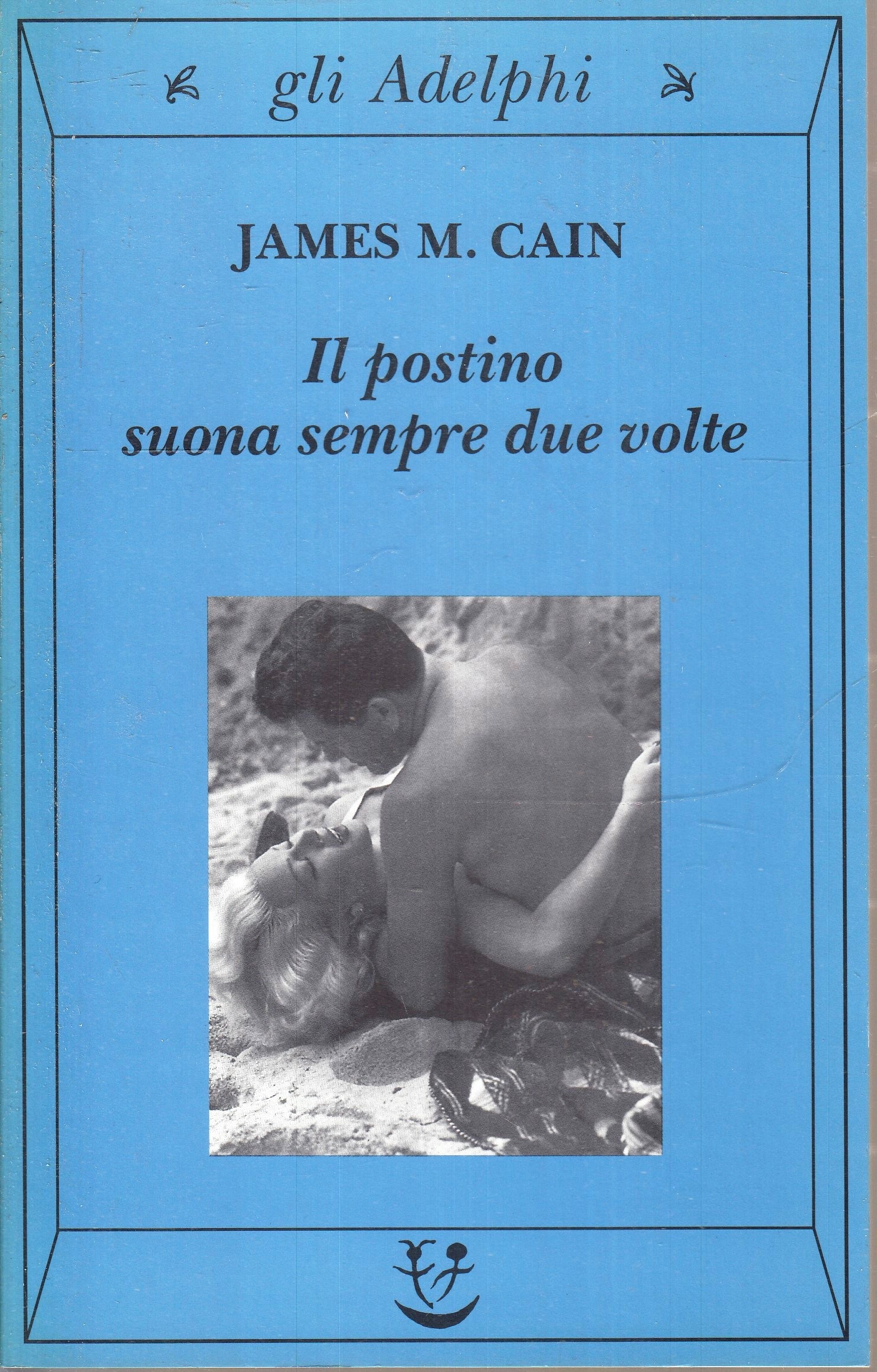 LG- IL POSTINO SUONA SEMPRE DUE VOLTE - JAMES CAIN - GLI ADELPHI--- 1999- B- XFS
