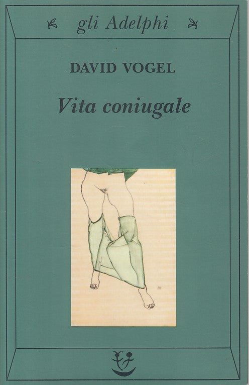 LN- VITA CONIUGALE - DAVID VOGEL - ADELPHI -- 1a ED. - 1999 - B - ZDS456