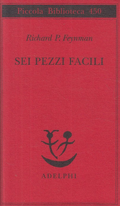 LN- SEI PEZZI FACILI - FEYNMAN- ADELPHI- PICCOLA BIBLIOTECA-- 2000 - BS - YFS175