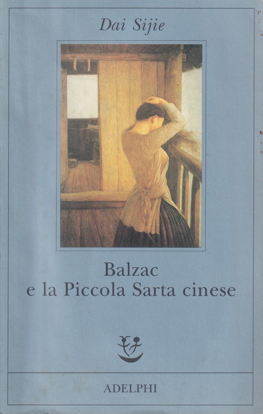 Balzac e la piccola sarta cinese - Dai Sijie - Adelphi Fabula - 2001 - XFS
