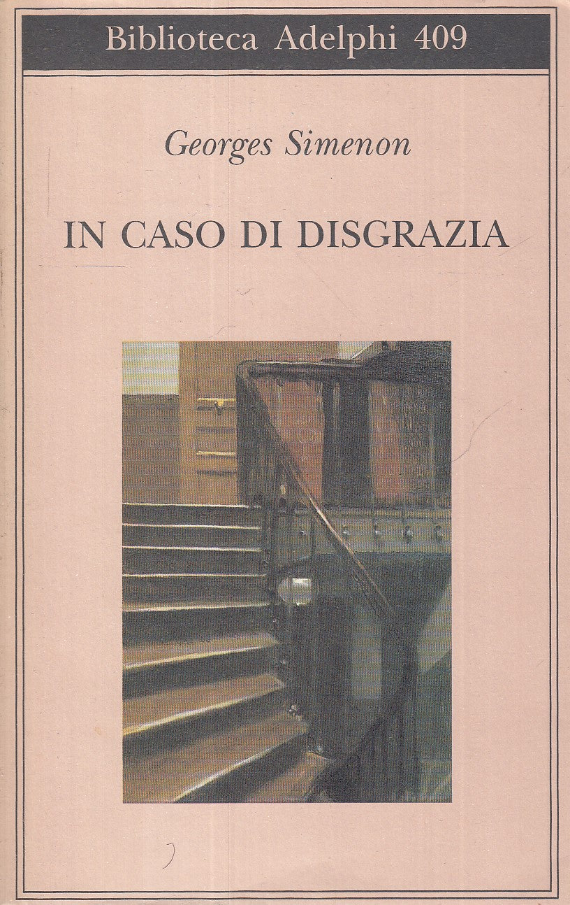 LN- IN CASO DI DISGRAZIA - SIMENON - ADELPHI - BIBLIOTECA 409 -- 2003 - BS - XFS