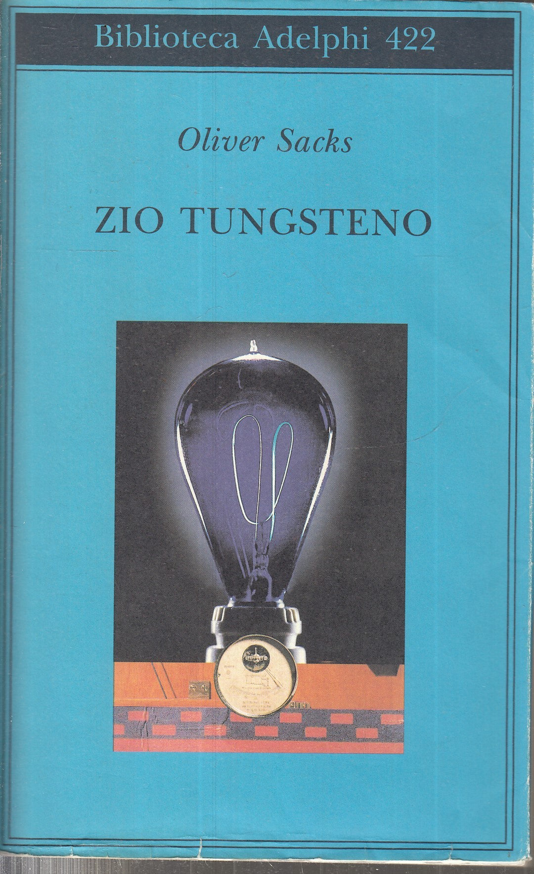 LN- ZIO TUNGSTENO - OLIVER SACKS - ADELPHI - BIBLIOTECA 422 -- 2002 - B - XFS