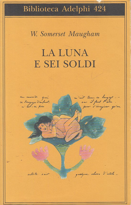 LN- LA LUNA E SEI SOLDI - MAUGHAM - ADELPHI - BIBLIOTECA -- 2004 - BS - YFS604