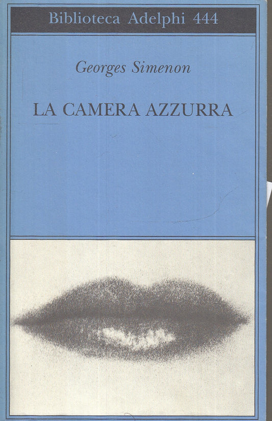 LN- LA CAMERA AZZURRA - SIMENON - ADELPHI - BIBLIOTECA 444 -- 2003 - BS - XFS