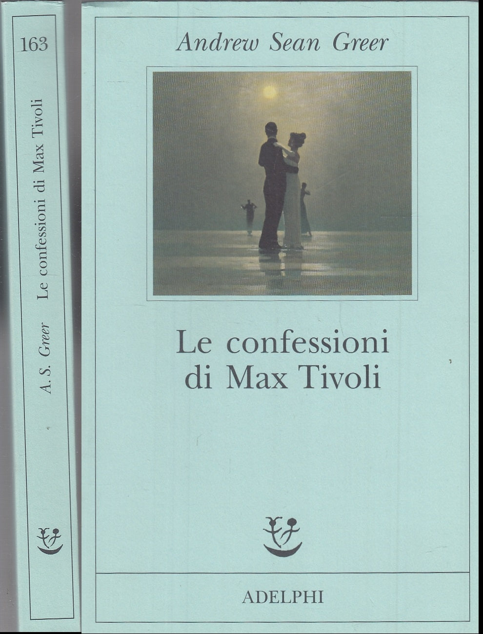 LN- LE CONFESSIONI DI MAX TIVOLI - SEAN GREER - ADELPHI - FABULA -- 2004- B- XFS