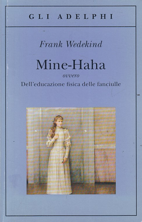 LN- MINE HAHA EDUCAZIONE FISICA DELLE FANCIULLE -- ADELPHI --- 2005 - B - YFS261
