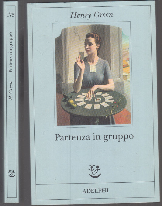 LN- PARTENZA IN GRUPPO - HENRY GREEN - ADELPHI - FABULA -- 2006 - B - XFS