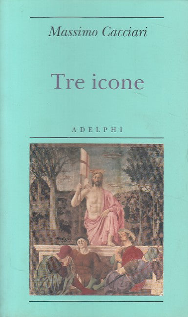 LN- TRE ICONE - CACCIARI - ADELPHI - BIBLIOTECA MINIMA -- 2010 - B - ZDS477