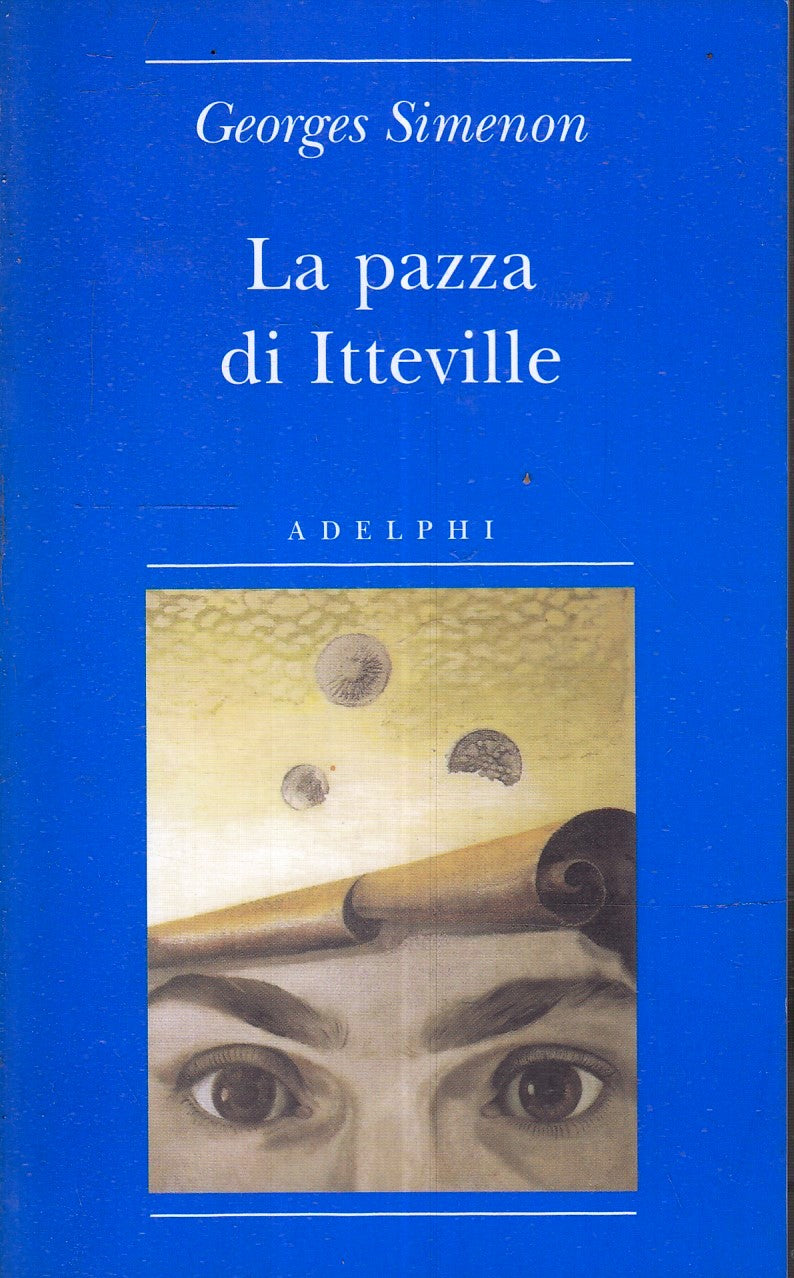 LG- LA PAZZA DI ITTEVILLE - GEORGES SIMENON - ADELPHI --- 2008 - B - XFS