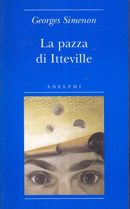 LG- LA PAZZA DI ITTEVILLE - GEORGES SIMENON - ADELPHI --- 2008 - B - XFS