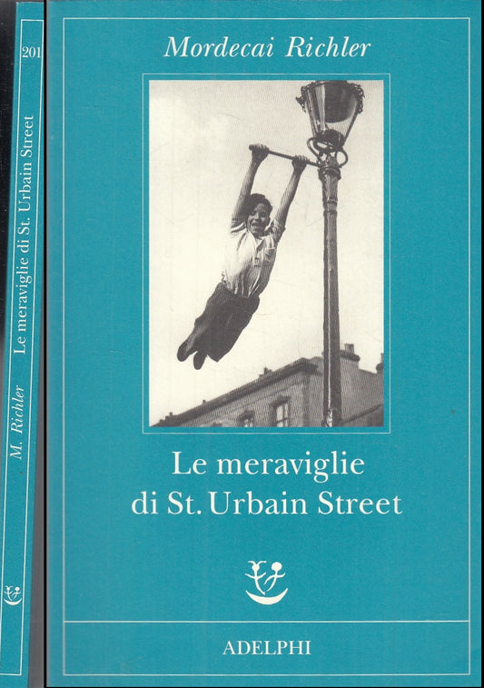 LN- LE MERAVIGLIE DI ST. URBAIN STREET - RICHLER- ADELPHI- FABULA-- 2008- B- XFS