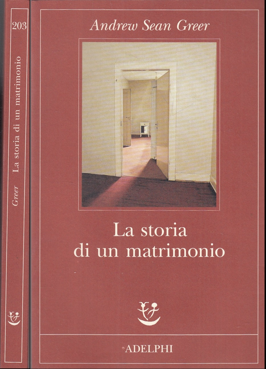 LN- LA STORIA DI UN MATRIMONIO- ANDREW SEAN GREER- ADELPHI- FABULA-- 2008- B-XFS