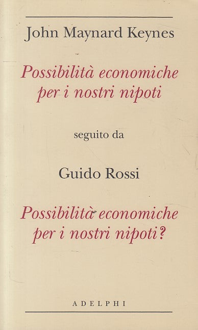 LS- POSSIBILITA' ECONOMICHE PER I NOSTRI NIPOTI -- ADELPHI --- 2009 - B - YFS169