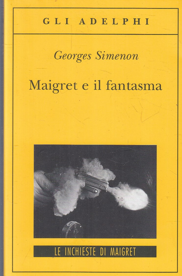 LG- MAIGRET E IL FANTASMA - GEORGES SIMENON - GLI ADELPHI 354 ---- B - XFS