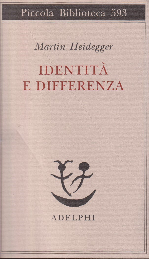 Identita' e differenza- Martin Heidegger- Adelphi Piccola Biblioteca- 1a ed.-XFS