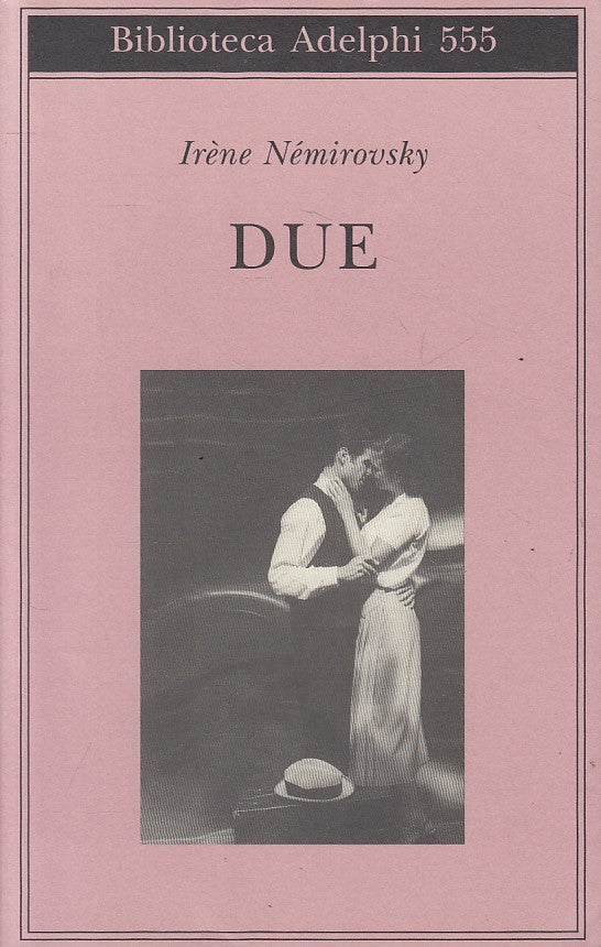 LN- DUE - IRENE NEMIROVSKY - ADELPHI - BIBLIOTECA -- 2010 - BS - ZFS4