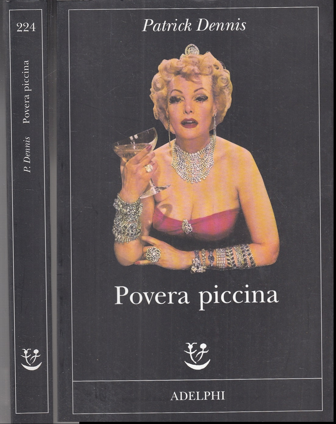 LN- POVERA PICCINA - PATRICK DENNIS - ADELPHI - FABULA -- 2010 - B - XFS