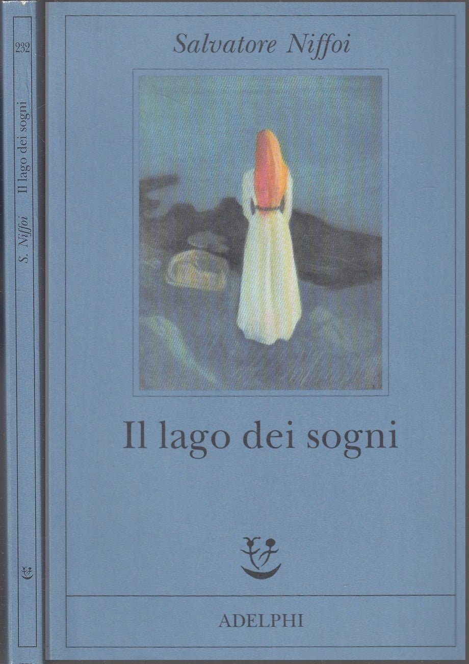 LN- IL LAGO DEI SOGNI - SALVATORE NIFFOI - ADELPHI - FABULA -- 2011 - B - XFS