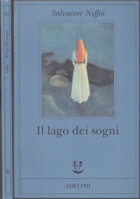 LN- IL LAGO DEI SOGNI - SALVATORE NIFFOI - ADELPHI - FABULA -- 2011 - B - XFS