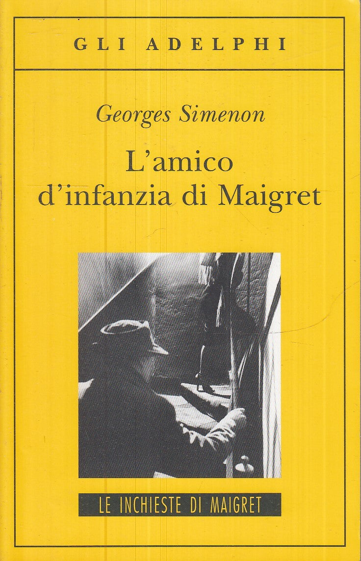 LG- L'AMICO D'INFANZIA DI MAIGRET - SIMENON - GLI ADELPHI --- 2011- B- XFS