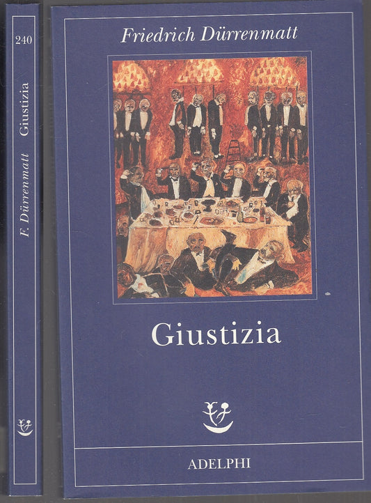 LN- GIUSTIZIA - FRIEDRICH DURRENMATT - ADELPHI - FABULA -- 2011 - B - XFS