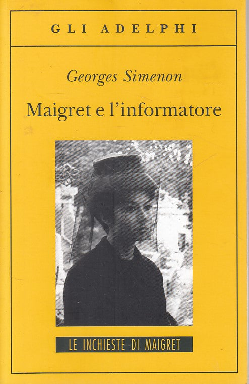 LN- MAIGRET E L'INFORMATORE - GEORGES SIMENON - ADELPHI --- 2012 - B - ZDS617