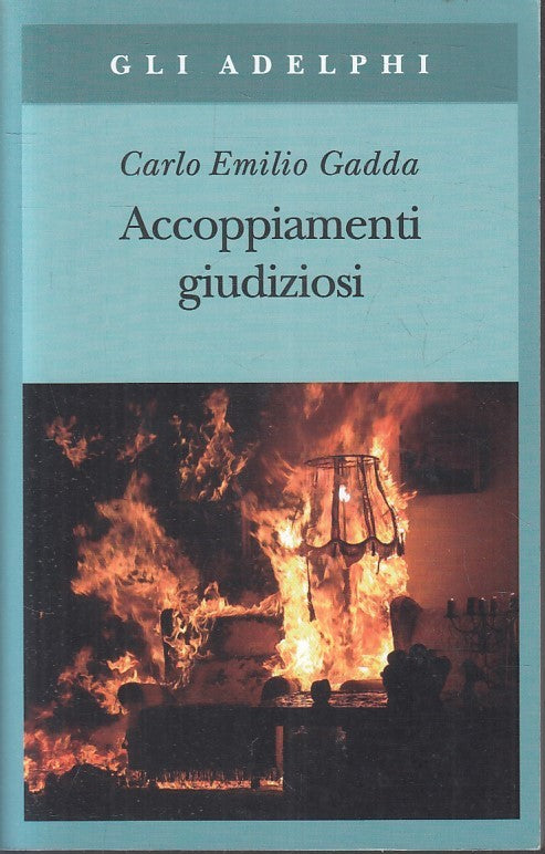 LN- ACCOPPIAMENTI GIUDIZIOSI - CARLO EMILIO GADDA - ADELPHI 478 ---- B - XFS