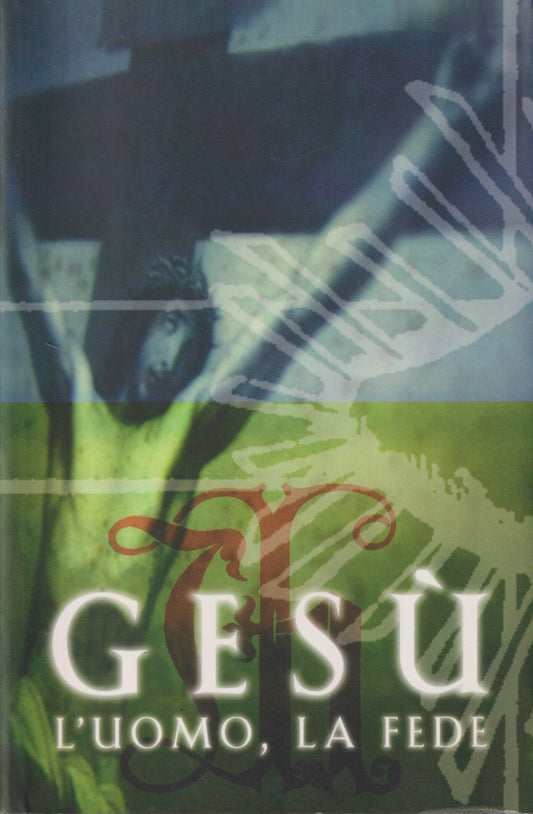 Gesu' l'uomo, la fede - Andrew Norman Wilson - Instar Saggia/mente - JXS247