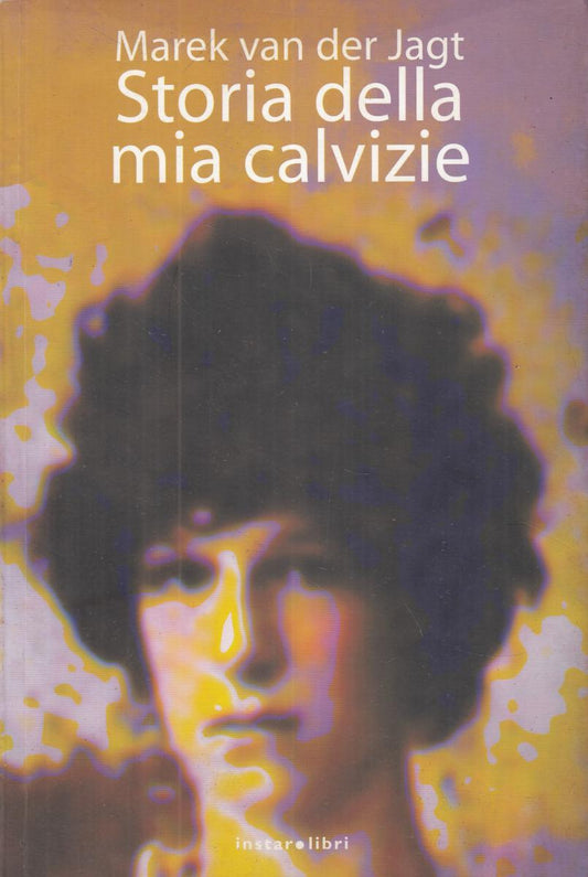LN2- STORIA DELLA MIA CALVIZIE - MAREK VAN DER JAGT - INSTAR - B - JXS8