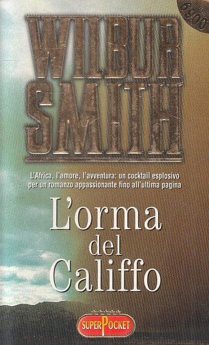 L'ORMA DEL CALIFFO - WILBUR SMITH - SUPERPOCKET - B - JXS69
