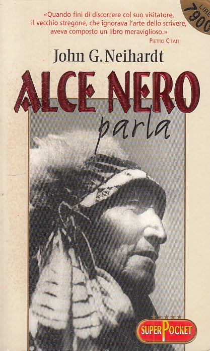 LZ - ALCE NERO PARLA - JOHN G. NEIHARDT - SUPER POCKET --- 1999 - B - ZFS242