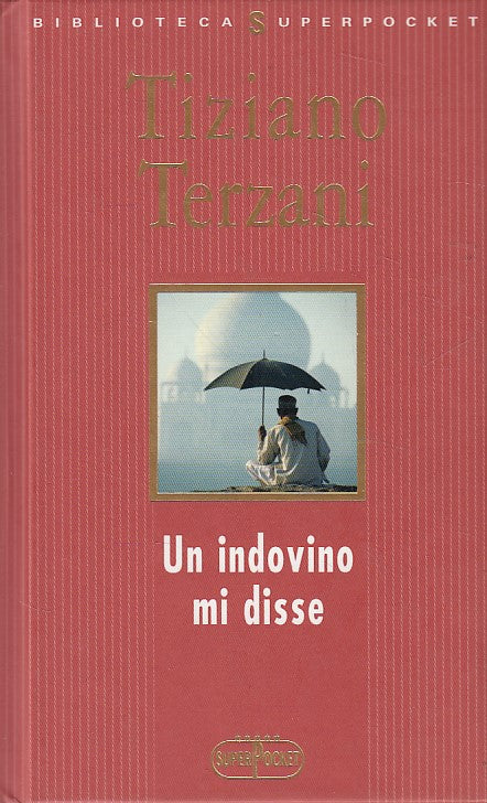 LN- UN INDOVINO MI DISSE - TIZIANO TERZANI - SUPERPOCKET --- 1995 - C - ZDS97