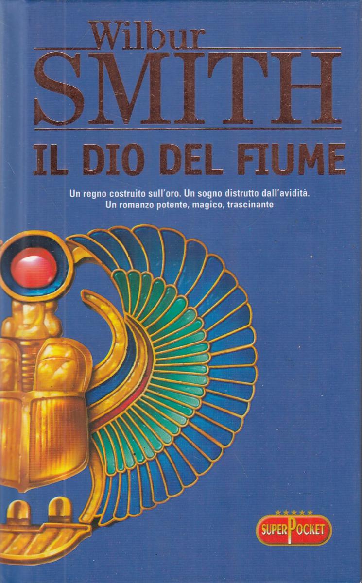 LN2- IL DIO DEL FIUME - WILBUR SMITH - SUPER POCKET - C - JXS107