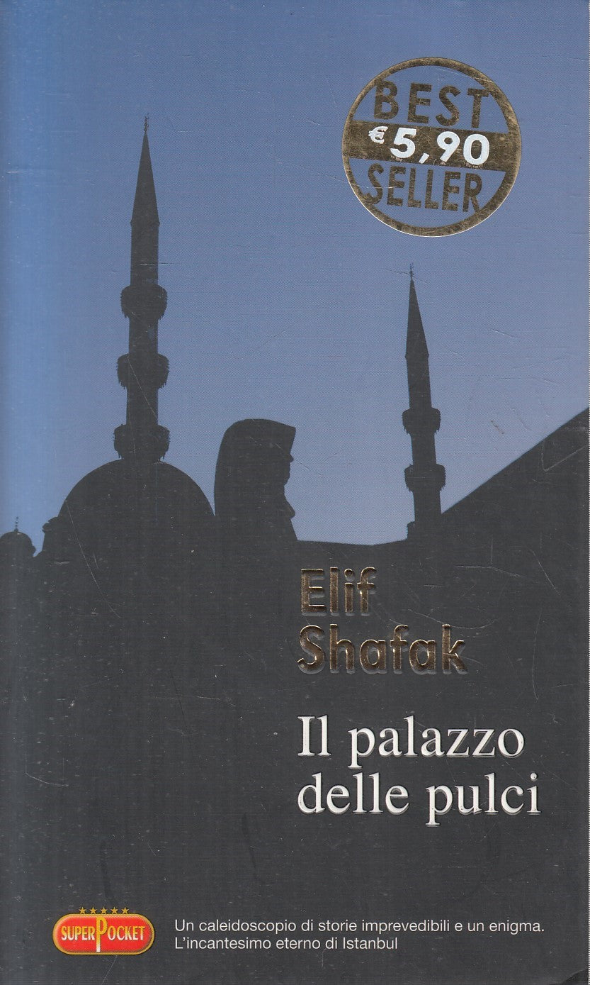 LN2- IL PALAZZO DELLE PULCI - ELIF SHAFAK - SUPERPOCKET - B - JXS240