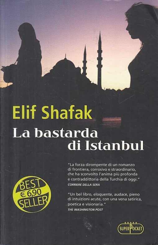 LA BASTARDA DI ISTANBUL - SHAFAK - SUPERPOCKET --- 2012 - B - ZFS29