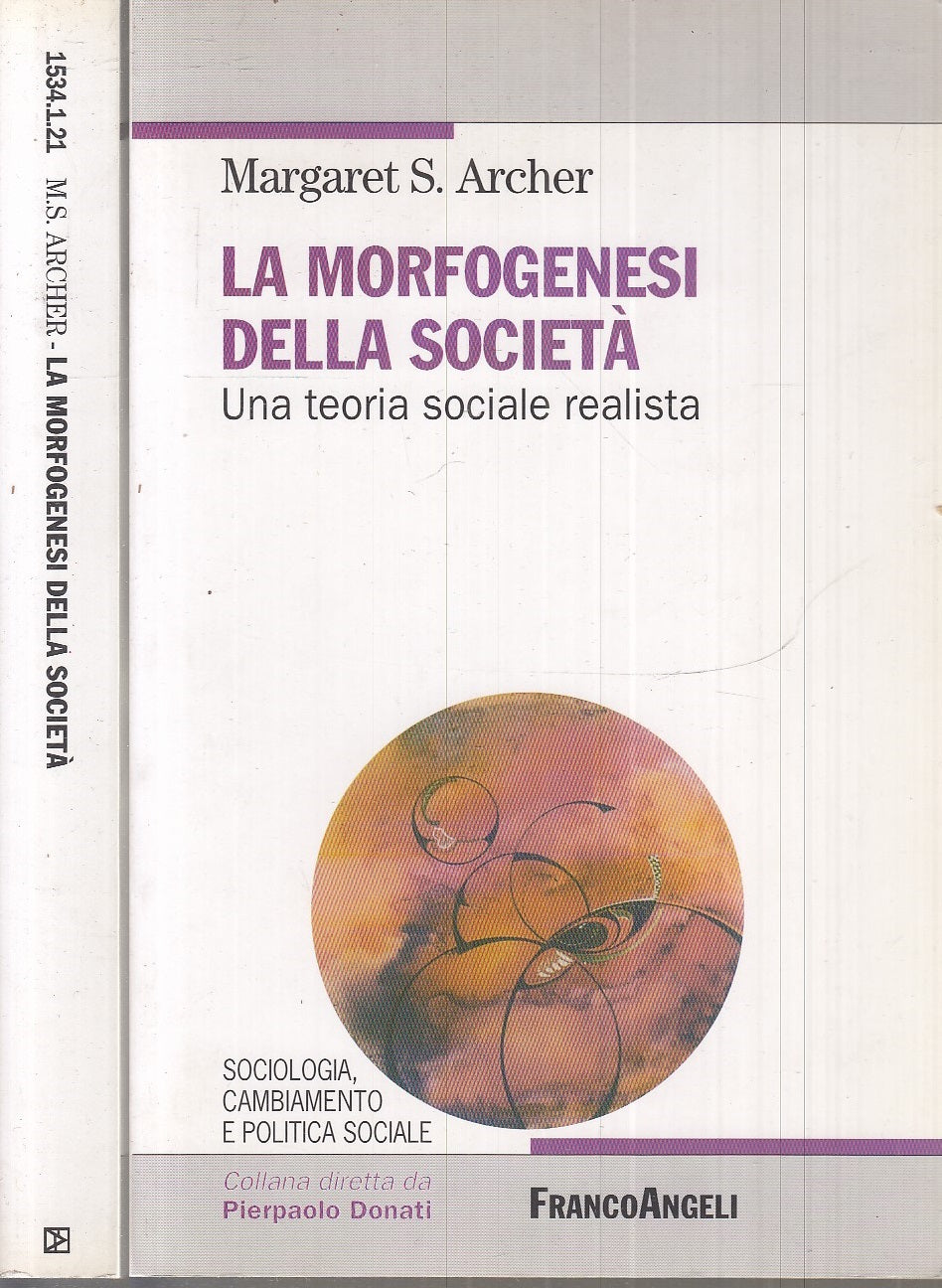 LS- LA MORFOGENESI DELLA SOCIETA' - ARCHER - FRANCOANGELI --- 2007 - B - XFS16
