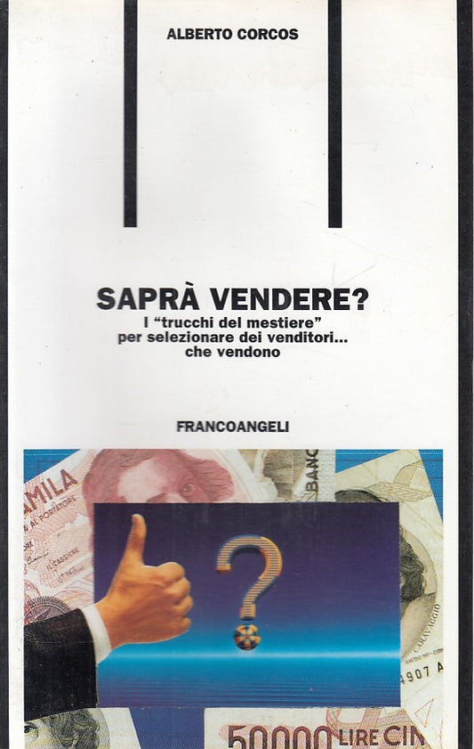 LS- SAPRA' VENDERE? TRUCCHI MESTIERE- CORCOS- FRANCOANGELI --- 1997 - B - YDS176
