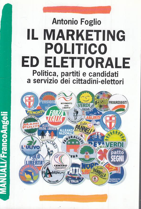 LZ- IL MARKETING POLITICO ED ELETTORALE -- FRANCO ANGELI --- 1999 - B - YTS627