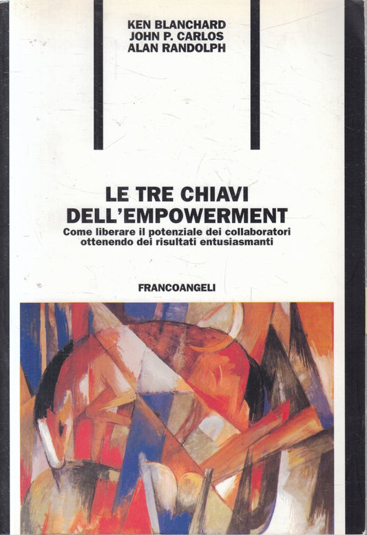 Le tre chiavi dell'empowerment - Blanchard Carlos- Franco Angeli- 1a ed.- ZFS106