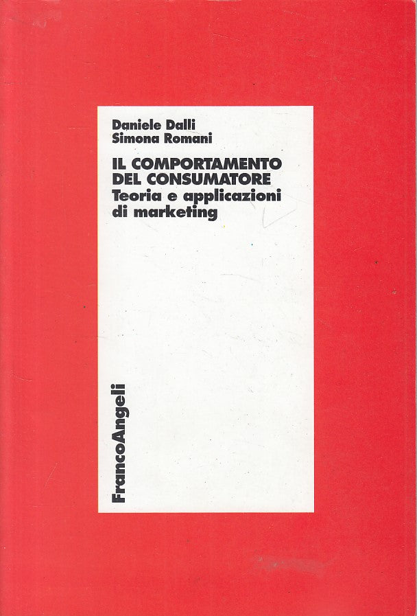 LS- COMPORTAMENTO DEL CONSUMATORE MARKETING-- FRANCO ANGELI--- 2002 - B - YFS581
